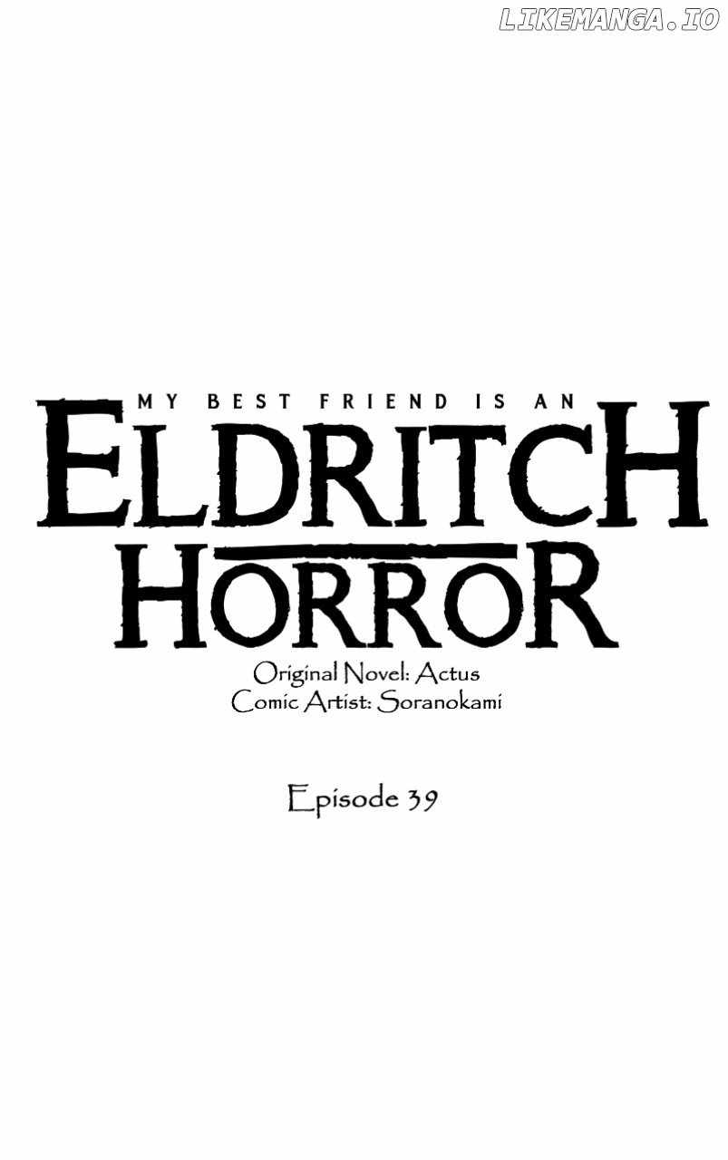 My Best Friend is an Eldritch Horror Chapter 39 1